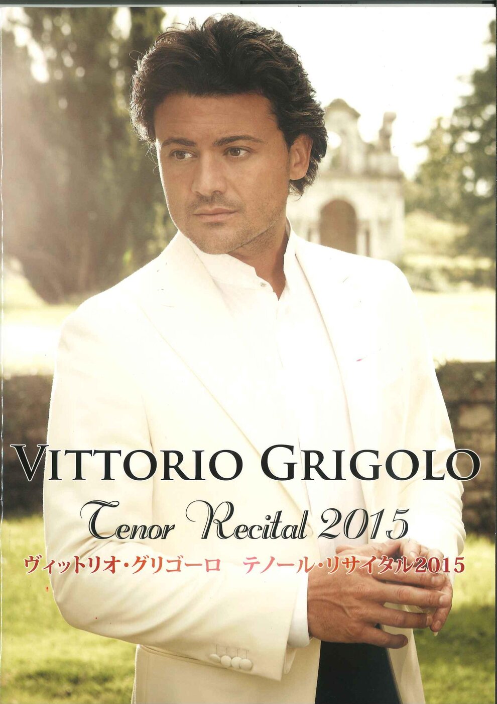 Vittorio Grigolo Tenor Recital 2015